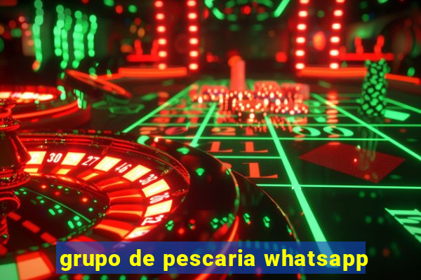 grupo de pescaria whatsapp